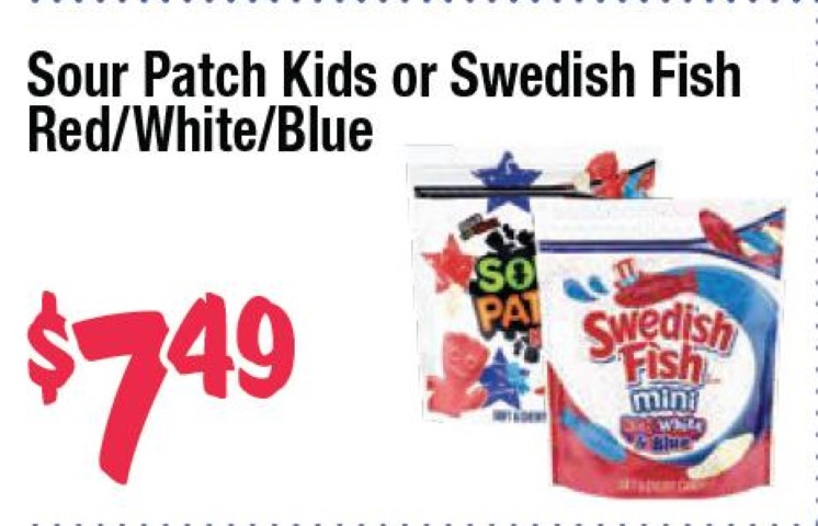 Sour Patch Kids or Swedish Fish Red/White/Blue