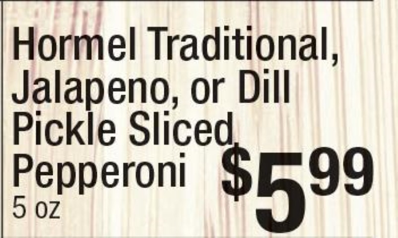 Hormel Traditional, Jalapeno or Dill Pickle Sliced Pepperoni